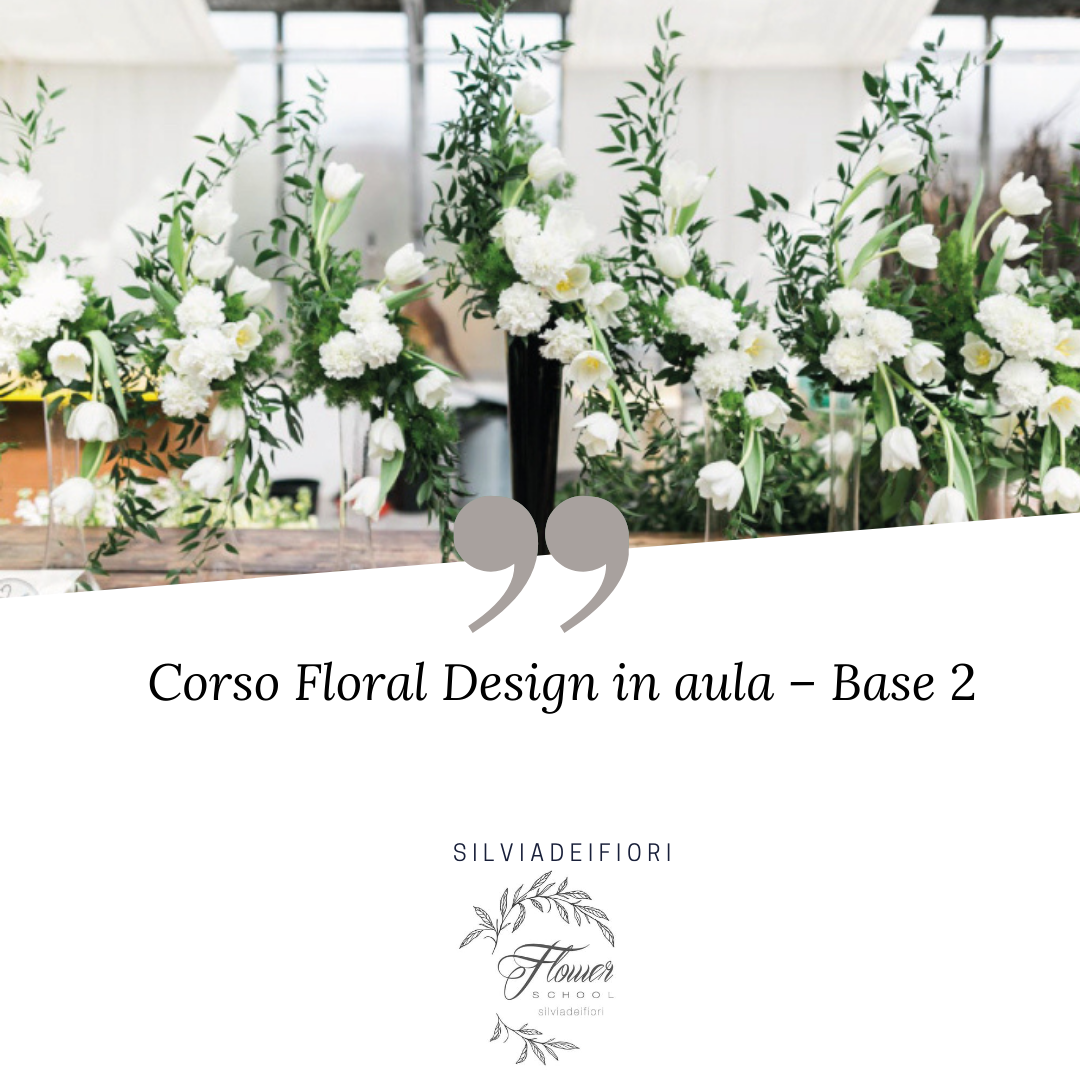 Corso Floral Design in aula - Base 2