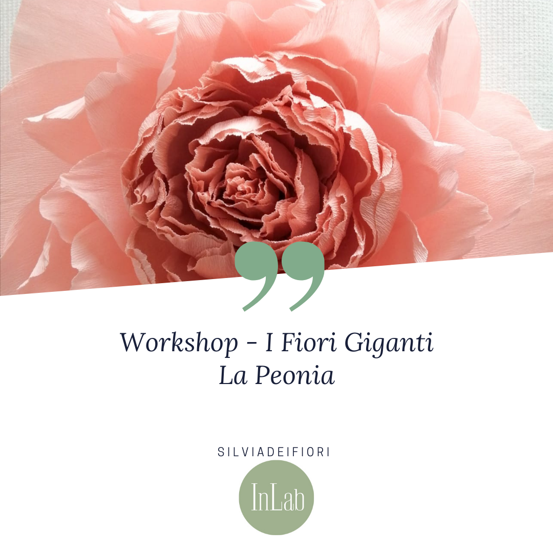 Corso Fiori Giganti: La Peonia - Silviadeifiori